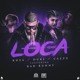 on Khea Ft. Duki, Cazzu &amp; Bad Bunny - Loca (Remix) 118Bpm - DjVivaEdit Intro+Outro
