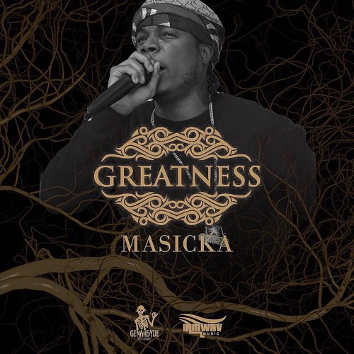 Masicka - Greatness (Audio)