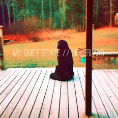 My Quiet State // Neverland (Prod. by Felly)