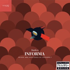 INFORMA (Feat. AUXORD S'OLD)
