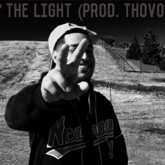 Pray Fo' The Light (Prod. Thovobeats)