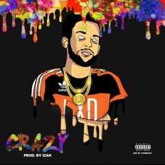 Crazy (Prod. Izak)