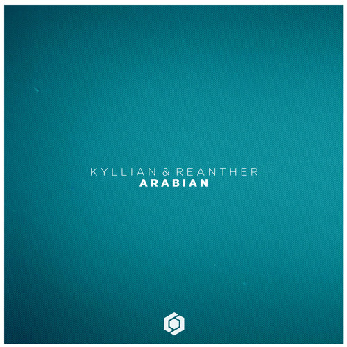 Kyllian & Reanther - Arabian