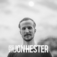 Curated By DSH #079: Jon Hester