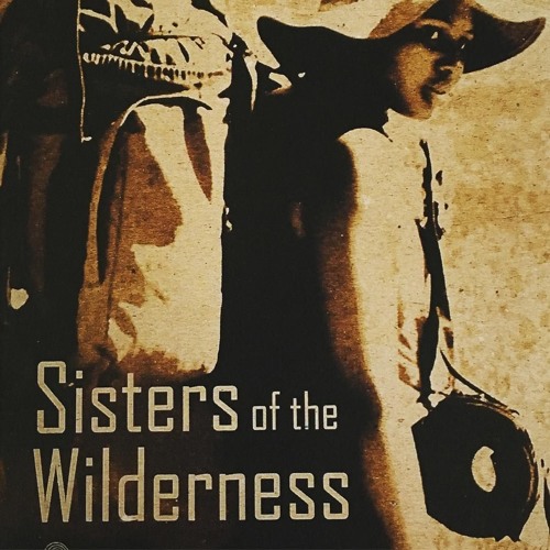 Sisters Of The Wilderness (Suite)