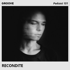 Groove Podcast 151 - Recondite