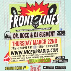 FRONT LINES 3/22/18 Nice Up Radio featuring Ma Gash Intl, Jah Mikey, Revolution, Dynamq  & more