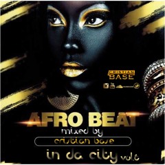 Afrobeat In Da City Vol.6 Mix II2k18II