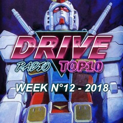 Drive Radio Top 10 Week 12 - 2018