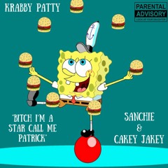 Krabby Patty -Big Sanch 86o x Cakey Jakey