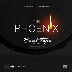 Phoenix BeatTape Volume One(Prod By Gene Blaze)