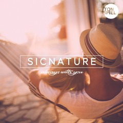 SICNATURE - Always With You (DJ Tonka Radio Mix)