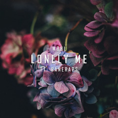 Lonely Me Ft. RaneRaps