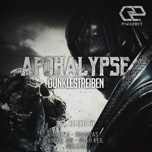 Dunklestreiben - Apokalypse (Noah Keil Remix) PreView