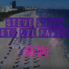 Steve Sniff Feat. Lil Pawlie - 楽園