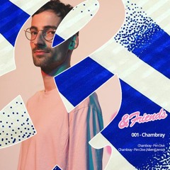 &Friends - 001 - Chambray - Pim Dive
