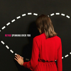 Spining Over You - Reyko (DJ A.FERNANDEZ EDIT)