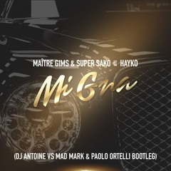 Stream Maître Gims & Super Sako ft. Hayko - Mi Gna (DJ Antoine vs Mad Mark  & Paolo Ortelli Bootleg) by Paolo Ortelli|Spankers | Listen online for free  on SoundCloud
