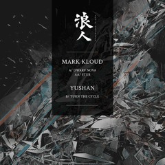 Yushan - Turn The Cycle [Premiere]