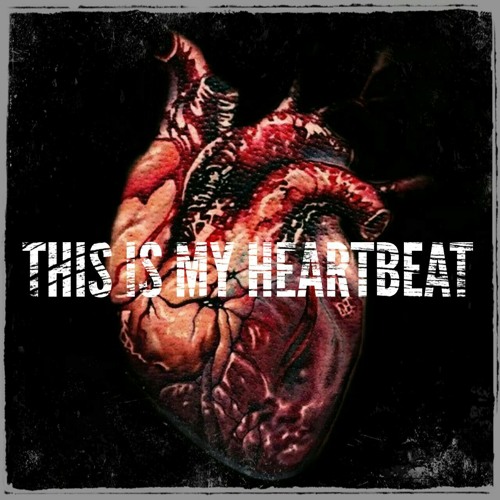 This is my heartbeat ( original mix )