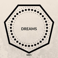 SBE5 - Dreams