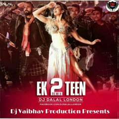 Ek Do Teen 2018 Remix - Baaghi 2- Dj Dalal London.mp3