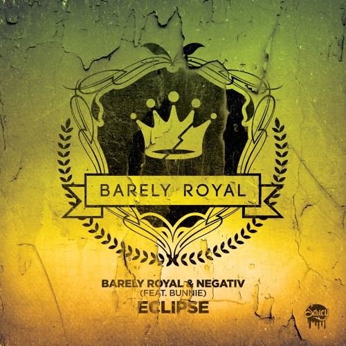 Barely Royal & Negativ - Eclipse (Feat. Bunnie)
