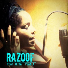 Razoof feat. Keida - A Plan(single edit)