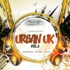 #UrbanUk Vol.6 x DAVE x BELLZEY x KOOMZ x ICE CITY BOYZ x K KOKE x YUNGEN x KNUCKS