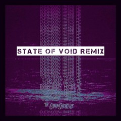 The Chainsmokers - Everybody Hates Me (State Of Void Remix)