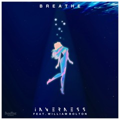 Breathe (ft. William Bolton)