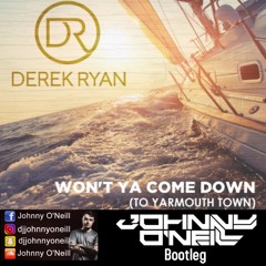 Derek Ryan - Won't Ya Come Down (To Yarmouth Town) (Johnny O'Neill Bootleg)