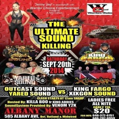 Outcast vs Yared vs King Fargo vs Xixgon 9/14 NYC (The Ultimate Sound Killing)