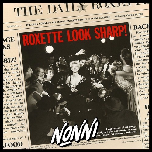 Roxette - The Look (Nonni Bootleg)