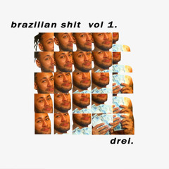 BRAZILIANSHIT Vol. 1