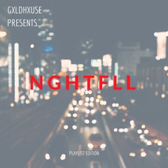 NGHTFLL: THE PLAYLIST