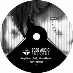 Magillian, Eri2, Bass&Pads - Just Bounce (Low Quality Preview)