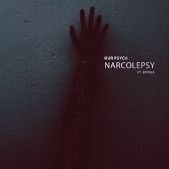 Our Psych - Narcolepsy ft. Brynja
