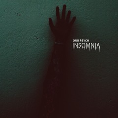 Our Psych - Insomnia