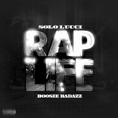 "Rap Life" Solo Lucci Feat. Lil Boosie