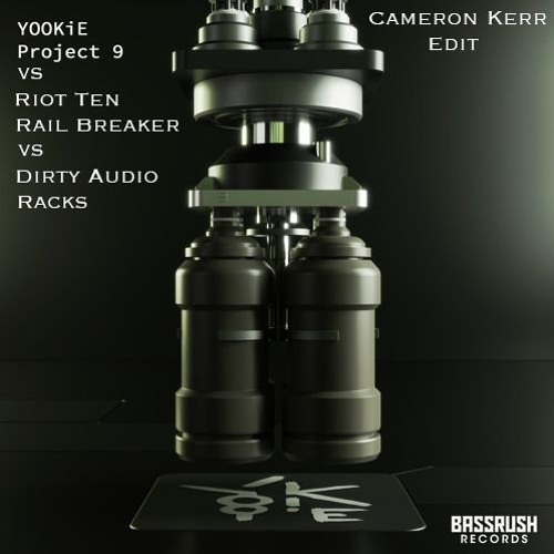 Rail Breaker vs Project 9 vs Racks (Riot Ten x Yookie x Dirty Audio)