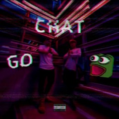 CHAT GO POGGERS -itsRepkoto (Feat.Hyjink$)