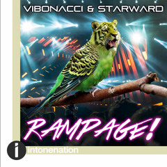 Vibonacci & Starward "RAMPAGE!"