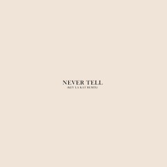 Jack Conman - Never Tell (Kev La Kat Remix)