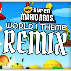 New Super Mario Bros DS - World 1 Theme (Remix)