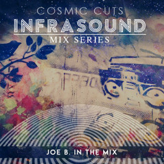 Infrasound003: Joe B. In the Mix