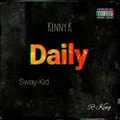 Daily ft Sway-kid & R-king