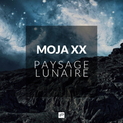 Moja xx - Paysage Lunaire (Original Mix)