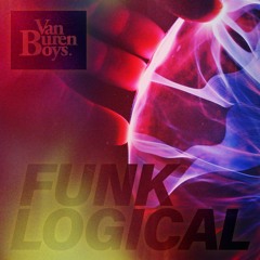 VAN BUREN BOYS - FUNK LOGICAL (2018)
