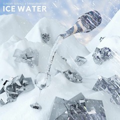 Sunday Service & DRINKURWATER - Ice Water